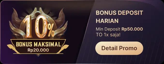 BONUS DEPOSIT HARIAN – TO 1X!